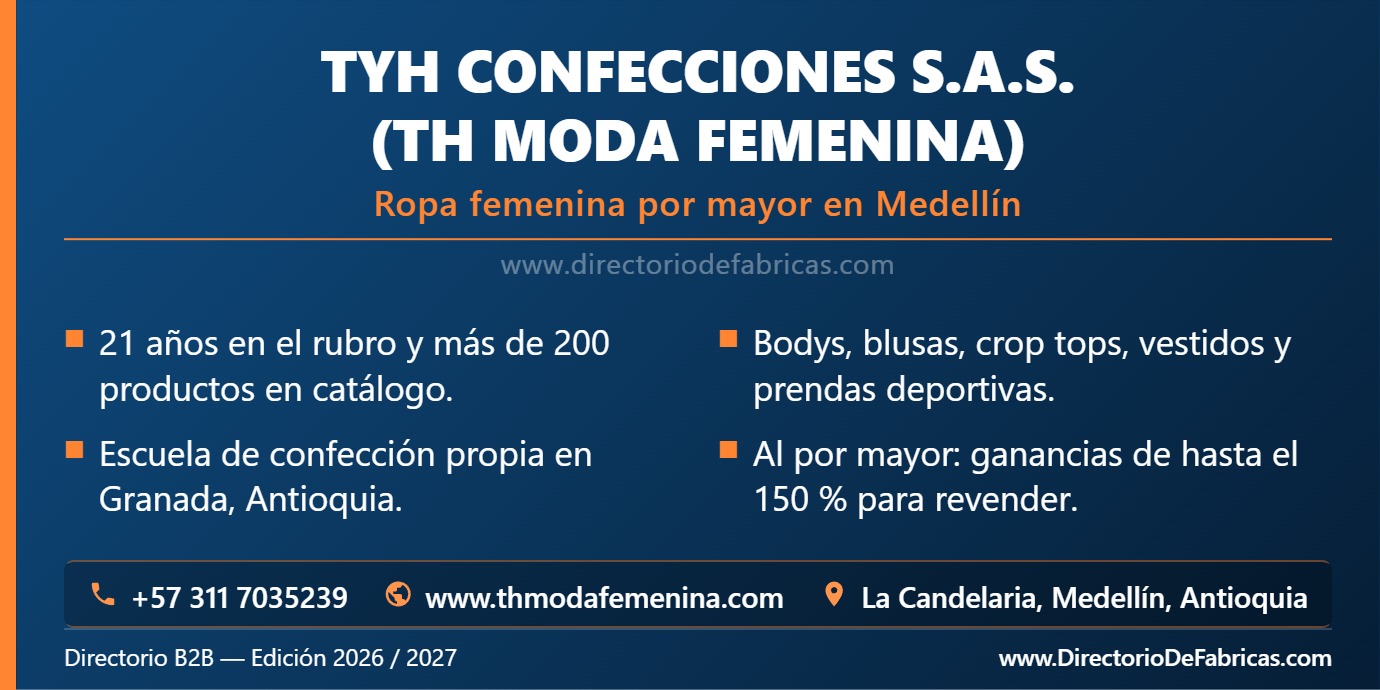 Business Card: TYH Confecciones S.A.S. (TH Moda Femenina) │ Directorio De Fabricas