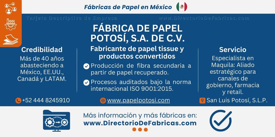 Business Card: FÁBRICA DE PAPEL POTOSÍ, S.A. de C.V. │ Directorio De Fabricas