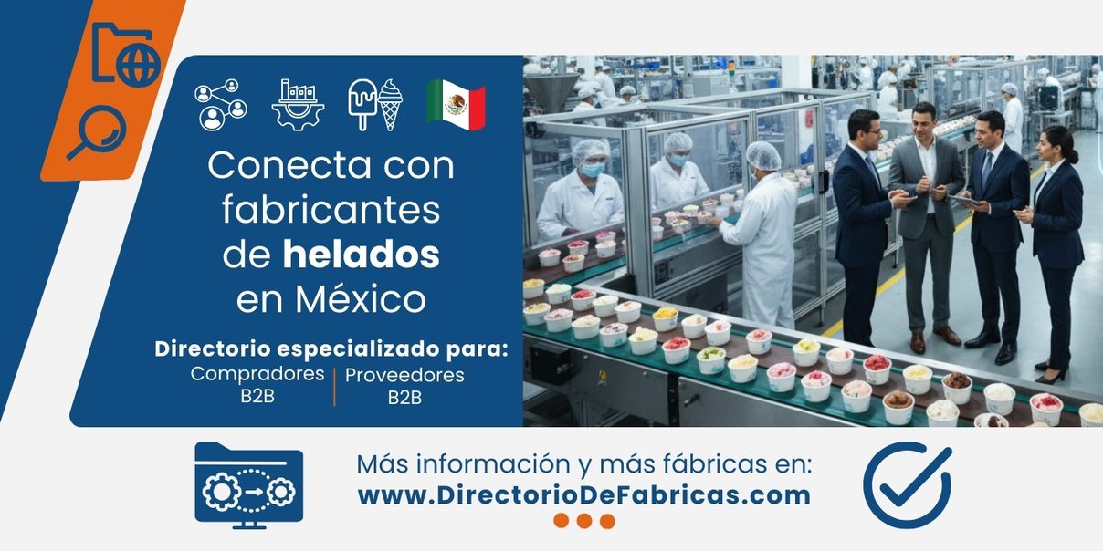 Imagen del Directorio de Fábricas de Helados en México que ilustra una planta de producción industrial y una negociación comercial B2B, invitando a conectar con proveedores y compradores