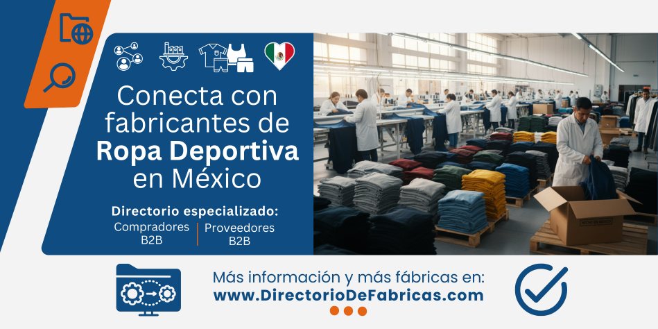 Directorio especializado en fabricantes de ropa deportiva en México: Conexión para compradores y proveedores B2B en una línea de producción industrial de alta capacidad