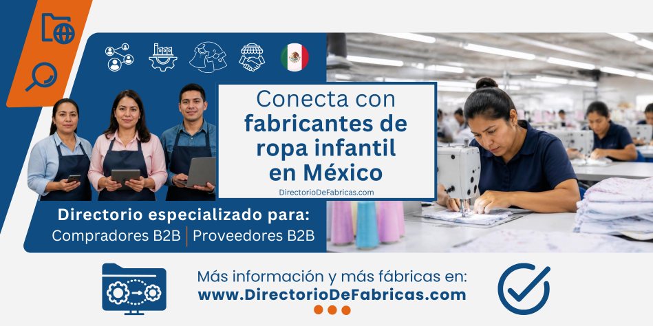 Fabricación de ropa infantil en México: operarias textiles trabajando en su línea de producción