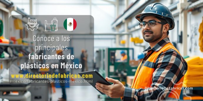 Conoce a las principales empresas de fabricación de plásticos en México
